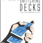 The Art of Switching Decks by Roberto Giobbi