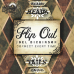 FLIP OUT  by Joel Dickinson
