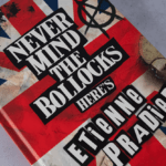 Never Mind the Bollocks by Etienne Pradier