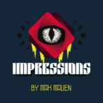 Impressions by Max Maven Eric Mead & Mac King