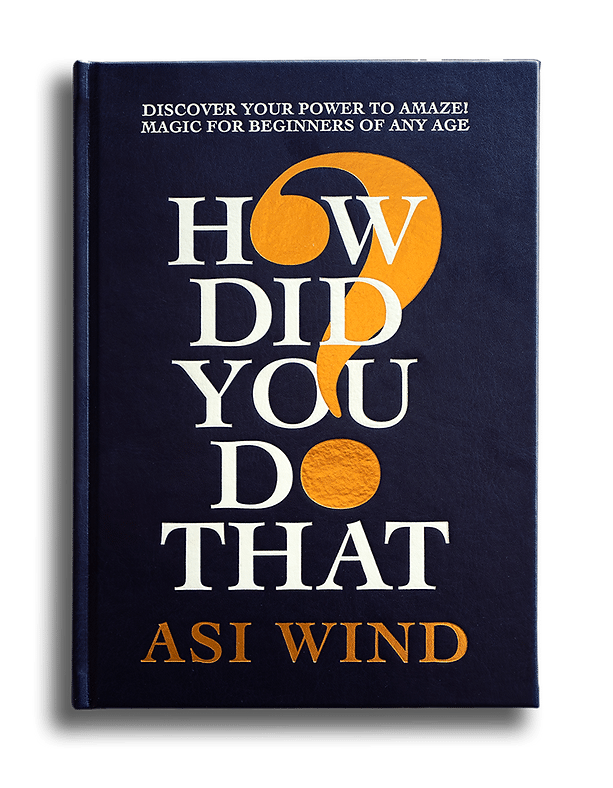 How Did You Do That? By Asi Wind