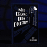 More Drawing Room Deceptions - Guy Hollingworth